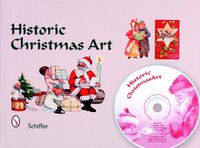 Cover image for Historic Christmas Art: Santa, Angels, Poinsettia, Holly, Nativity, Children, and More Royalty-free Images on CD