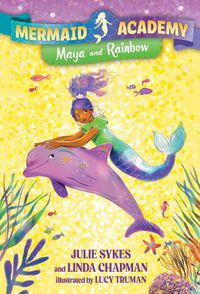 Cover image for Mermaid Academy #3: Maya and Rainbow