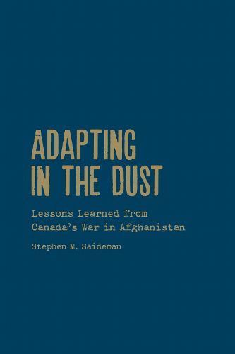 Cover image for Adapting in the Dust: Lessons Learned from Canada's War in Afghanistan