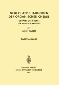 Cover image for Neuere Anschauungen der Organischen Chemie: Organische Chemie fur Fortgeschrittene