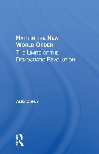 Haiti in the New World Order: The Limits of the Democratic Revolution