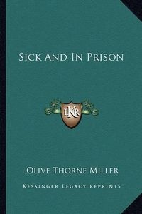 Cover image for Sick and in Prison