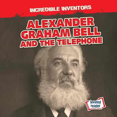 Cover image for Alexander Graham Bell and the Telephone