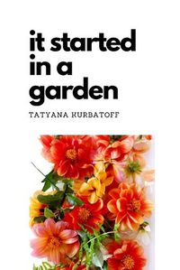 Cover image for It started in a garden