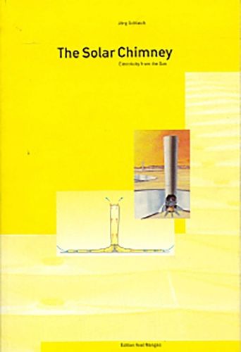 Cover image for The Solar Chimney: Electricity from the Sun