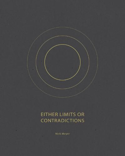 Either Limits or Contradictions