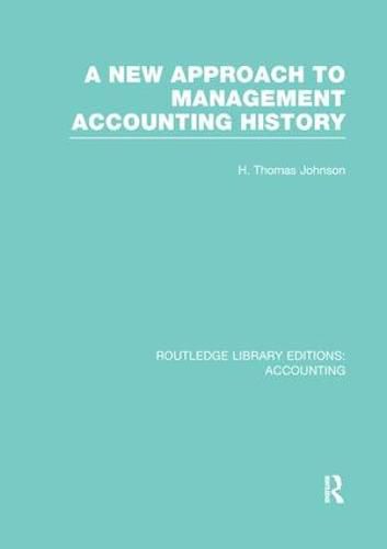 Cover image for A New Approach to Management Accounting History