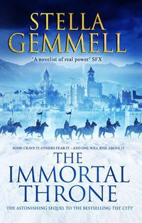 Cover image for The Immortal Throne: An enthralling and astonishing epic fantasy page-turner that will keep you gripped