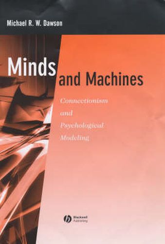 Cover image for Minds and Machines: Connectionism and Psychological Modeling