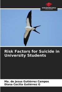 Cover image for Risk Factors for Suicide in University Students