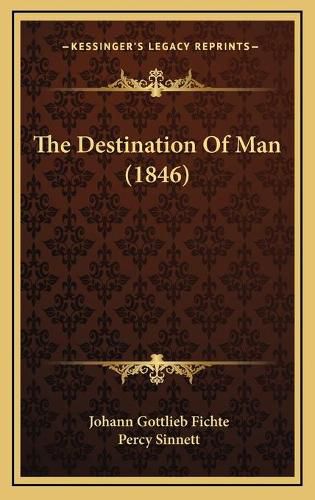 Cover image for The Destination of Man (1846)