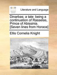 Cover image for Dinarbas; A Tale