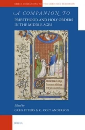 A Companion to Priesthood and Holy Orders in the Middle Ages