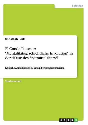 El Conde Lucanor: Mentalitatsgeschichtliche Involution  in Der  Krise Des Spatmittelalters ?