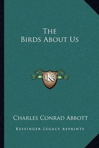 Cover image for The Birds about Us