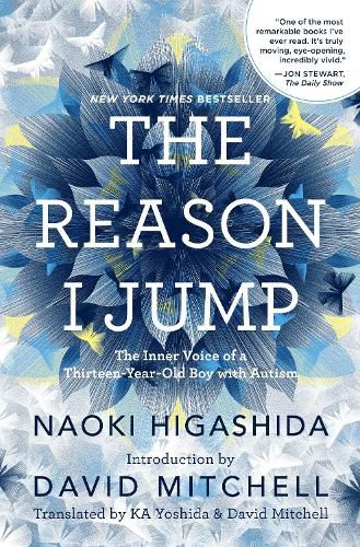 Cover image for The Reason I Jump: The Inner Voice of a Thirteen-Year-Old Boy with Autism