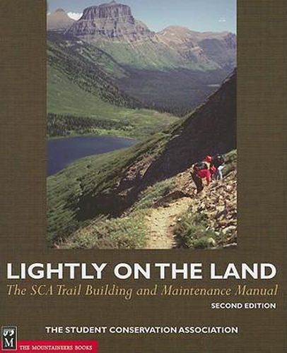 Cover image for Lightly on the Land: The SCA Trail Building and Maintenance Manual