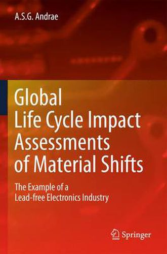 Cover image for Global Life Cycle Impact Assessments of Material Shifts: The Example of a Lead-free Electronics Industry