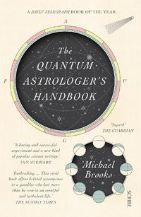 Cover image for The Quantum Astrologer's Handbook: a history of the Renaissance mathematics that birthed imaginary numbers, probability, and the new physics of the universe