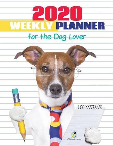 Cover image for 2020 Weekly Planner for the Dog Lover