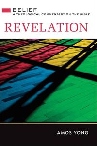 Cover image for Revelation: Belief: A Theological Commentary on the Bible