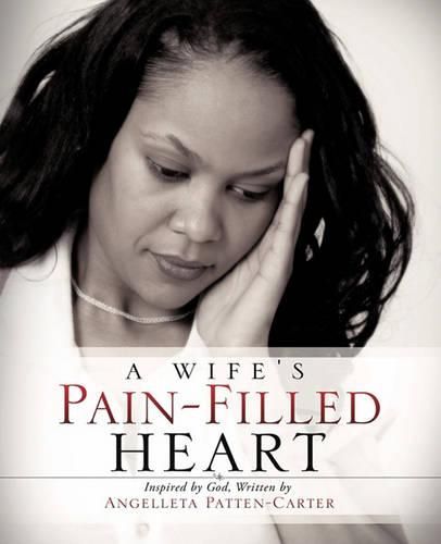 Cover image for A Wife's Pain-Filled Heart