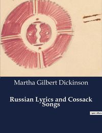 Cover image for Russian Lyrics and Cossack Songs