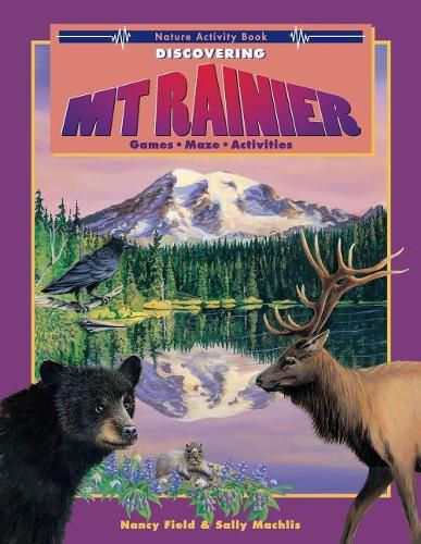 Discovering Mt. Rainier: Nature Activity Book