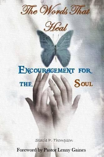 Cover image for The words that heal: encouragement for the soul