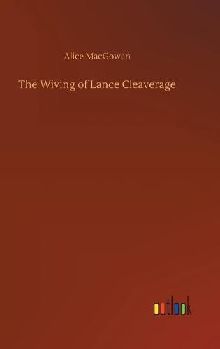 The Wiving of Lance Cleaverage