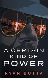 Cover image for A Certain Kind of Power