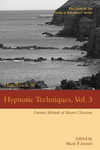 Cover image for Handbook of Hypnotic Techniques, Vol. 3