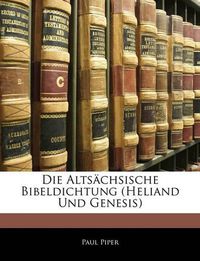 Cover image for Die Altschsische Bibeldichtung (Heliand Und Genesis