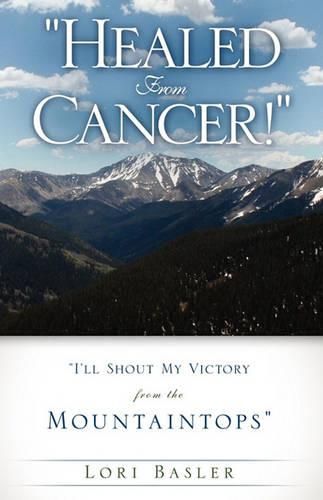 Cover image for Healed From Cancer!