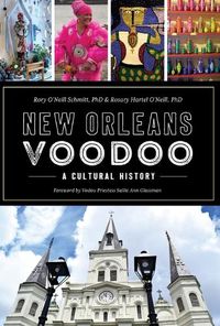 Cover image for New Orleans Voodoo: A Cultural History
