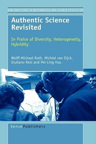 Cover image for Authentic Science Revisited: In Praise of Diversity, Heterogeneity, Hybridity