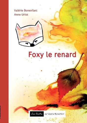 Cover image for Foxy le renard: Les contes de Valerie Bonenfant