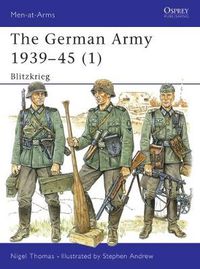 Cover image for The German Army 1939-45 (1): Blitzkrieg