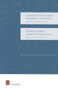 Cover image for Building European Private International Law: Twenty Years' Work by GEDIP: Le Droit International Prive Europeen en Construction: Vingt Ans de Travaux du GEDIP