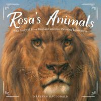 Cover image for Rosa's Animals: The Story of Rosa Bonheur and Her Painting Menagerie