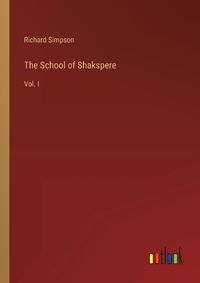 Cover image for The School of Shakspere