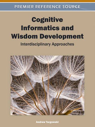 Cover image for Cognitive Informatics and Wisdom Development: Interdisciplinary Approaches
