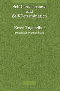 Cover image for Self-consciousness and Self-determination