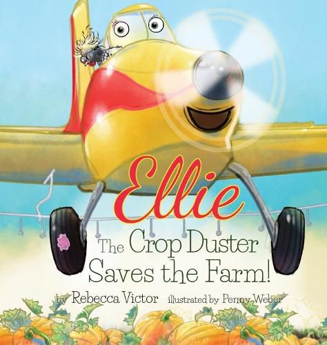 Cover image for Ellie The Crop Duster Saves The Farm