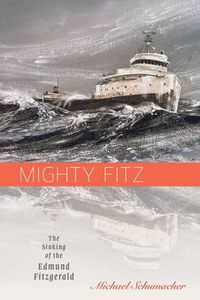 Cover image for Mighty Fitz: The Sinking of the Edmund Fitzgerald