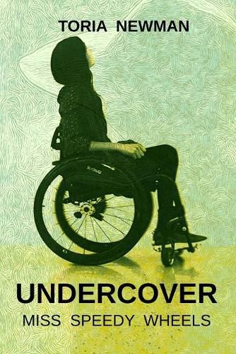 Cover image for Undercover: Miss Speedy Wheels