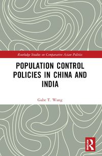 Cover image for Population Control Policies in China and India