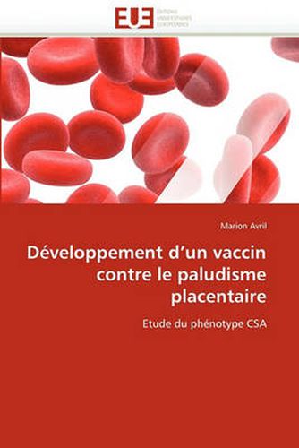 Cover image for Developpement D'Un Vaccin Contre Le Paludisme Placentaire