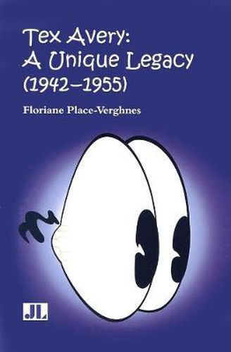 Cover image for Tex Avery: A Unique Legacy