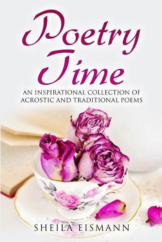 Cover image for Poetry Time: An Inspirational Collection of Acrostic and Traditional Poems